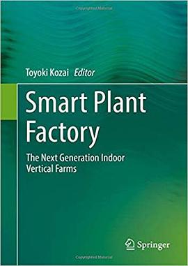 Smart Plant Factory: The Next Generation Indoor Vertical Farms