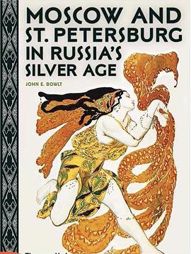 Moscow and St. Petersburg in Russia's Silver Age