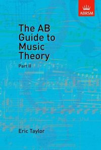 The AB Guide to Music Theory Vol 2
