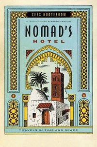 Nomad's Hotel (Mariner Books 2009)