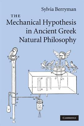 The Mechanical Hypothesis in Ancient Greek Natural Philosophy