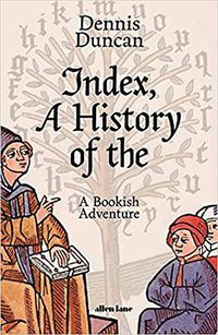 Index, A History of the (Allen Lane 2021)
