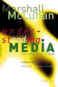 Understanding Media (Gingko Press 2003)