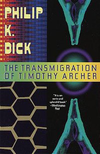 The Transmigration of Timothy Archer (Vintage 1991)
