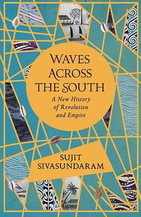 Waves Across the South (William Collins 2020)