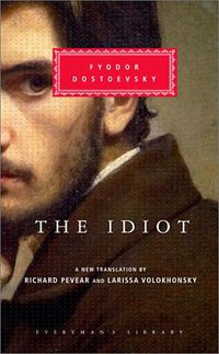 The Idiot (Everyman's Library) (Everyman's Library 2002)