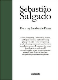 Sebastião Salgado: From My Land to the Planet (Contrasto 2014)