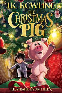 The Christmas Pig (Scholastic 2021)