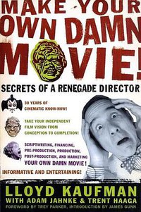 Make Your Own Damn Movie!