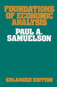 Foundations of Economic Analysis (Harvard University Press 1983)