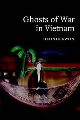 Ghosts of War in Vietnam (Studies in the Social and Cultural History of Modern Warfare)