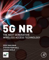 5G NR: The Next Generation Wireless Access Technology (Academic Press 2018)