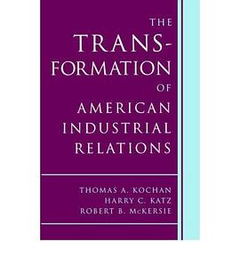The Transformation of American Industrial Relations