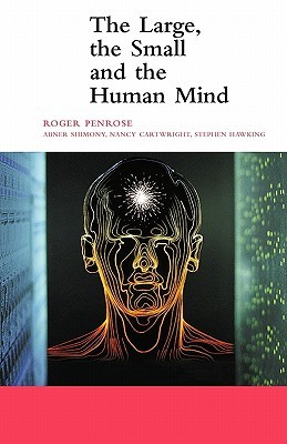 The Large, the Small and the Human Mind