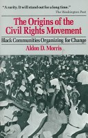 The Origins of the Civil Rights Movement