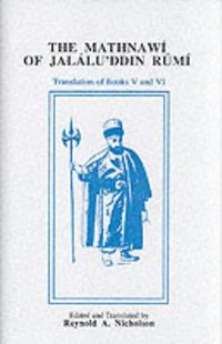 The Mathnawi of Jalalu'ddin Rumi (Gibb Memorial Trust 1982)