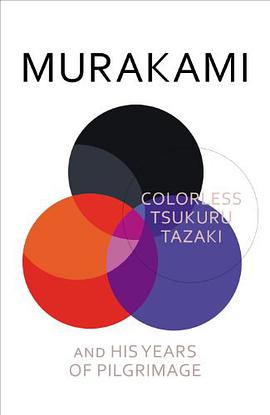 Colorless Tsukuru Tazaki and His Years of Pilgrimage