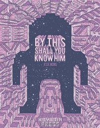 By This Shall You Know Him