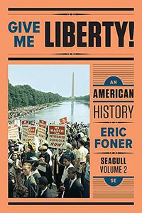 Give Me Liberty! (W. W. Norton & Company 2017)