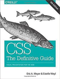 CSS: The Definitive Guide (O'Reilly Media 2017)