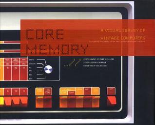 Core Memory: A Visual Survey of Vintage Computers