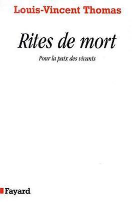 RITES DE MORT. Pour la paix des vivants