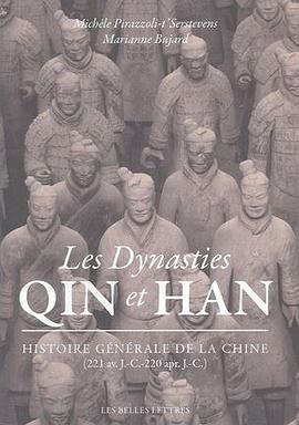 Les Dynasties Qin et Han: Histoire générale de la Chine (221 av. J.-C.-220 apr. J.-C.)