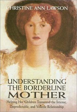 Understanding the Borderline Mother