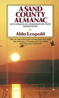 A Sand County Almanac (Ballantine Books 1986)