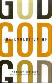 The Evolution of God (Little, Brown and Company 2009)