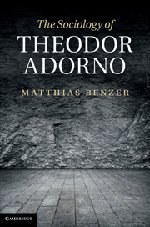 The Sociology of Theodor Adorno