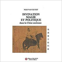 Divination magie et politique dans la Chine ancienne