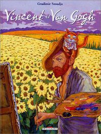 Vincent et Van Gogh (Productions Guy Delcourt 2003)