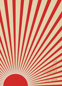 The Communist Horizon (Verso 2012)