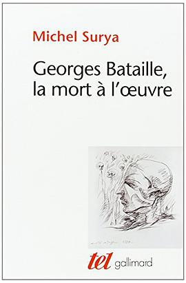 Georges Bataille, la mort à l'œuvre