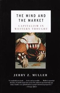 The Mind and the Market (Anchor 2003)