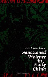 Sanctioned Violence in Early China