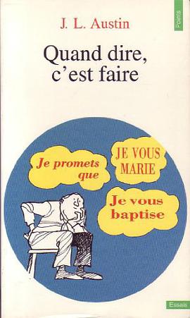 Quand dire, c'est faire