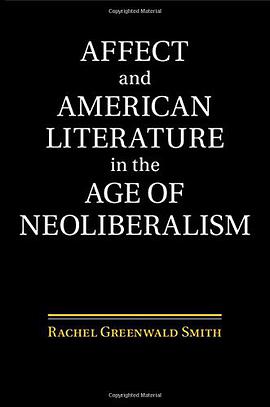 Affect and American Literature in the Age of Neoliberalism