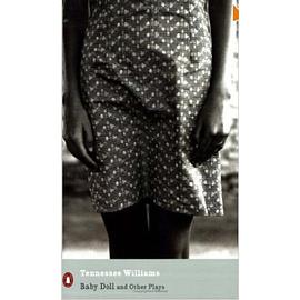 Baby Doll and Other Plays: WITH "Something Unspoken" AND "Suddenly Last Summer" (平装)