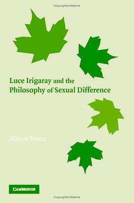 Luce Irigaray and the Philosophy of Sexual Difference