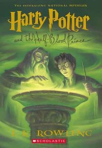 Harry Potter and the Half-Blood Prince (Scholastic Inc. 2006)