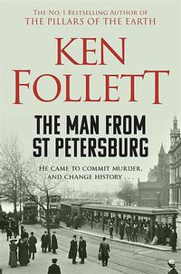 The Man From St Petersburg (Pan MacMillan 2019)