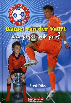 Rafael van der Vaart  van pupil tot prof