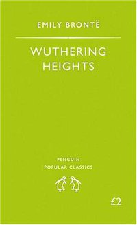 Wuthering Heights (Penguin Books 2007)