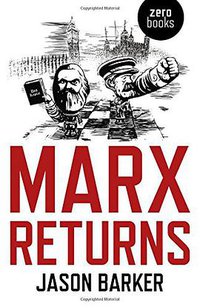 Marx Returns