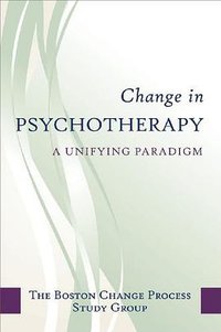 Change in Psychotherapy (W. W. Norton & Company 2010)