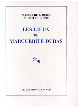 Les Lieux de Marguerite Duras