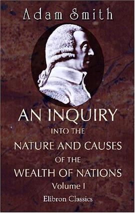 An Inquiry into the Nature and Causes of the Wealth of Nations