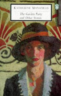The Garden Party and Other Stories (Penguin Twentieth-Century Classics) (Penguin Classics 1998)
